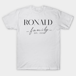 Ronald Family EST. 2020, Surname, Ronald T-Shirt